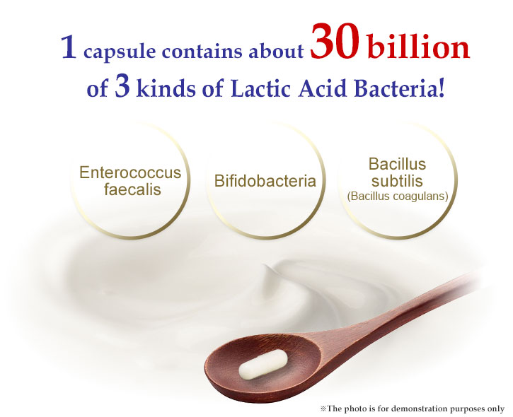 1 capsule contains about 30 billion of 3 kinds of Lactic Acid Bacteria!